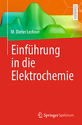 Kartonierter Einband Einführung in die Elektrochemie von M. Dieter Lechner
