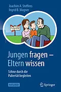 E-Book (pdf) Jungen fragen - Eltern wissen von Joachim A. Steffens, Ingrid B. Wagner