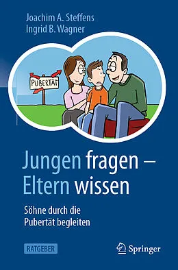 E-Book (pdf) Jungen fragen - Eltern wissen von Joachim A. Steffens, Ingrid B. Wagner