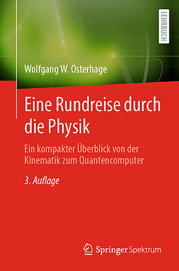 Kartonierter Einband Eine Rundreise durch die Physik von Wolfgang W. Osterhage