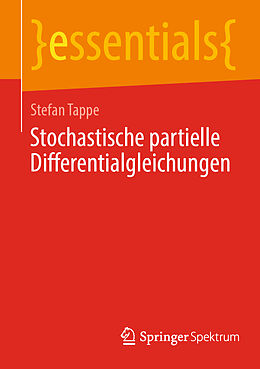 Kartonierter Einband Stochastische partielle Differentialgleichungen von Stefan Tappe