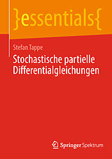 E-Book (pdf) Stochastische partielle Differentialgleichungen von Stefan Tappe