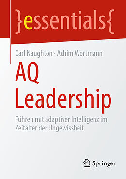 Kartonierter Einband (Kt) AQ Leadership von Carl Naughton, Achim Wortmann