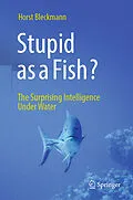 E-Book (pdf) Stupid as a Fish? von Horst Bleckmann