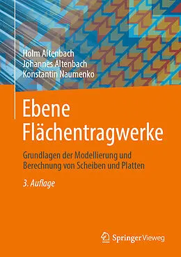 E-Book (pdf) Ebene Flächentragwerke von Holm Altenbach, Johannes Altenbach, Konstantin Naumenko