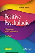 E-Book (pdf) Positive Psychologie - Erfolgsgarant oder Schönmalerei? von Michael Tomoff