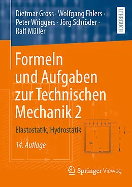 E-Book (pdf) Formeln und Aufgaben zur Technischen Mechanik 2 von Dietmar Gross, Wolfgang Ehlers, Peter Wriggers