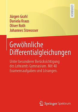 Kartonierter Einband Gewöhnliche Differentialgleichungen von Jürgen Grahl, Daniela Kraus, Oliver Roth