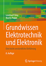 Kartonierter Einband Grundwissen Elektrotechnik und Elektronik von Leonhard Stiny, Martin Poppe
