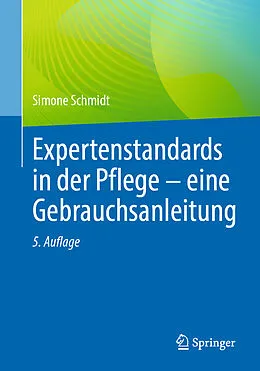 E-Book (pdf) Expertenstandards in der Pflege - eine Gebrauchsanleitung von Simone Schmidt