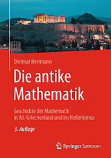 Kartonierter Einband Die antike Mathematik von Dietmar Herrmann