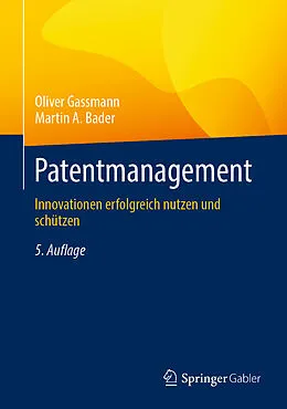 E-Book (pdf) Patentmanagement von Oliver Gassmann, Martin A. Bader