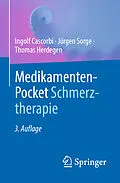 E-Book (pdf) Medikamenten-Pocket Schmerztherapie von Ingolf Cascorbi, Jürgen Sorge, Thomas Herdegen