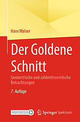 Kartonierter Einband Der Goldene Schnitt von Hans Walser
