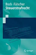 E-Book (pdf) Steuerstrafrecht von Dennis Bock, Friedrich Sebastian Fülscher