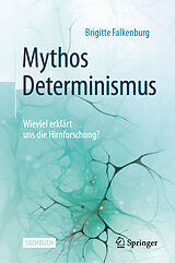 Fester Einband Mythos Determinismus von Brigitte Falkenburg