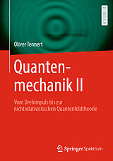 Kartonierter Einband Quantenmechanik II von Oliver Tennert