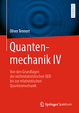 Kartonierter Einband Quantenmechanik IV von Oliver Tennert