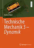 E-Book (pdf) Technische Mechanik 3 - Dynamik von Andreas Huber