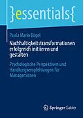 E-Book (pdf) Nachhaltigkeitstransformationen erfolgreich initiieren und gestalten von Paula Maria Bögel