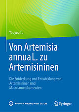 Fester Einband Von Artemisia annua L. zu Artemisininen von Youyou Tu