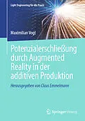 E-Book (pdf) Potenzialerschließung durch Augmented Reality in der additiven Produktion von Maximilian Vogt