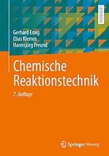 Fester Einband Chemische Reaktionstechnik von Gerhard Emig, Elias Klemm, Hannsjörg Freund