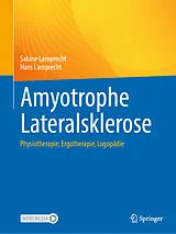 E-Book (pdf) Amyotrophe Lateralsklerose von Sabine Lamprecht, Hans Lamprecht
