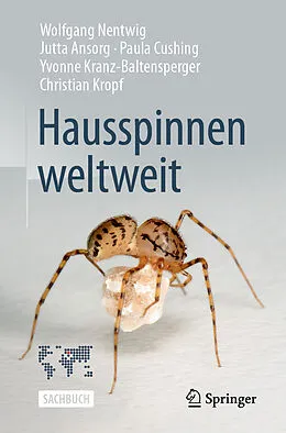 E-Book (pdf) Hausspinnen weltweit von Wolfgang Nentwig, Jutta Ansorg, Paula Cushing