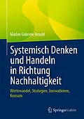 E-Book (pdf) Systemisch Denken und Handeln in Richtung Nachhaltigkeit von Marlen Gabriele Arnold