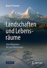 Kartonierter Einband Landschaften und Lebensräume von Bruno P. Kremer
