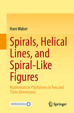 Couverture cartonnée Spirals, Helical Lines, and Spiral-Like Figures de Hans Walser