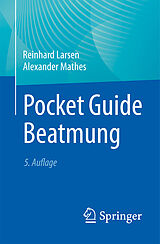 Kartonierter Einband Pocket Guide Beatmung von Reinhard Larsen, Alexander Mathes