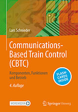 Set mit div. Artikeln (Set) Communications-Based Train Control (CBTC) von Lars Schnieder