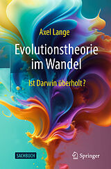 Kartonierter Einband Evolutionstheorie im Wandel von Axel Lange
