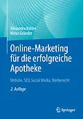 E-Book (pdf) Online-Marketing für die erfolgreiche Apotheke von Alexandra Köhler, Mirko Gründer