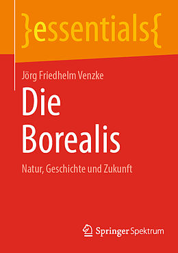 Kartonierter Einband Die Borealis von Jörg Friedhelm Venzke