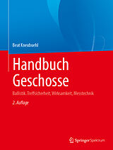 Fester Einband Handbuch Geschosse von Beat Kneubuehl