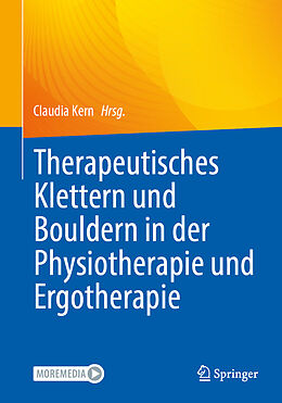 Kartonierter Einband Therapeutisches Klettern und Bouldern in der Physiotherapie und Ergotherapie von 