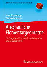Kartonierter Einband Anschauliche Elementargeometrie von Hans Humenberger, Berthold Schuppar
