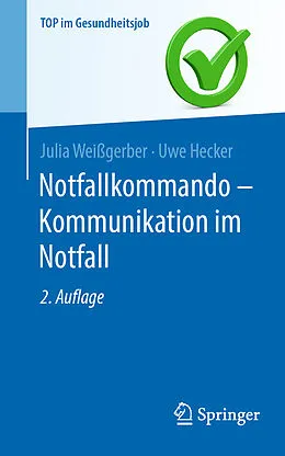 E-Book (pdf) Notfallkommando - Kommunikation im Notfall von Julia Weißgerber, Uwe Hecker