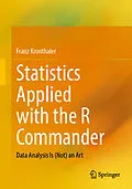 E-Book (pdf) Statistics Applied with the R Commander von Franz Kronthaler