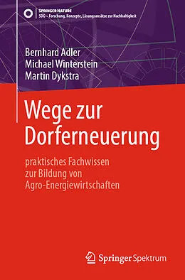 E-Book (pdf) Wege zur Dorferneuerung von Bernhard Adler, Michael Winterstein, Martin Dykstra