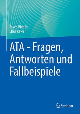 E-Book (pdf) ATA - Fragen, Antworten und Fallbeispiele von Arved Bigalke, Ellen Rewer