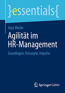 Kartonierter Einband Agilität im HR-Management von Anja Mücke