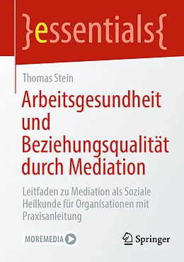 E-Book (pdf) Arbeitsgesundheit und Beziehungsqualität durch Mediation von Thomas Stein