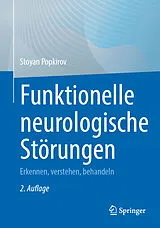 E-Book (pdf) Funktionelle neurologische Störungen von Stoyan Popkirov