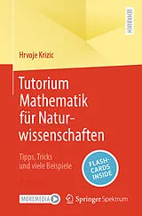 E-Book (pdf) Tutorium Mathematik für Naturwissenschaften von Hrvoje Krizic