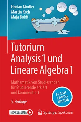 E-Book (pdf) Tutorium Analysis 1 und Lineare Algebra 1 von Florian Modler, Martin Kreh, Maja Boldt