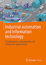 Livre Relié Industrial automation and information technology de Michael Weyrich